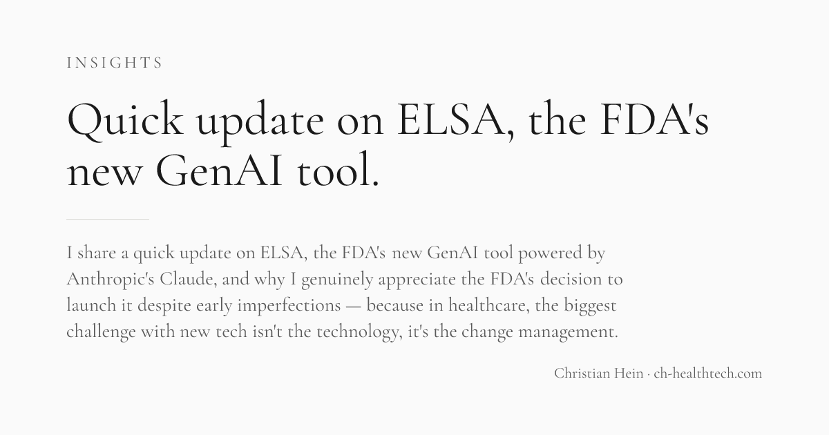 Quick update on ELSA, the FDA's new GenAI tool.